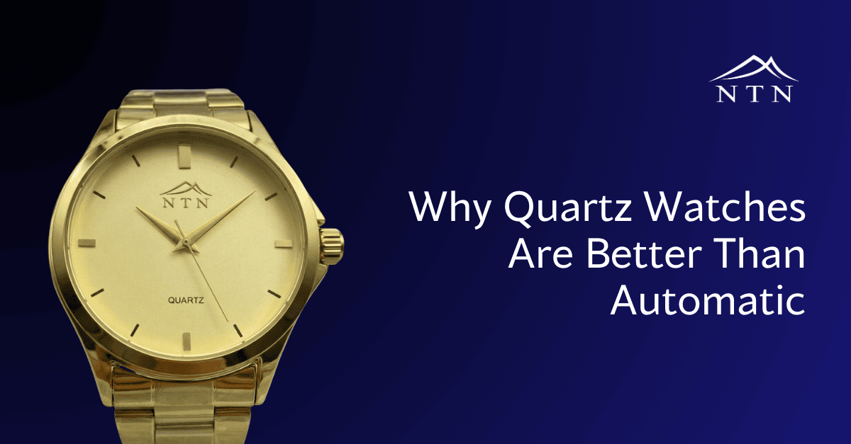 Why Quartz Watches Are the Better Choice
